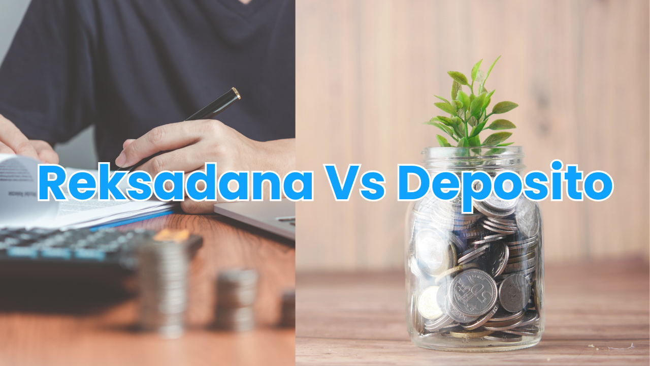 Reksadana vs Deposito: Risiko, Return & Pajak Lengkap
